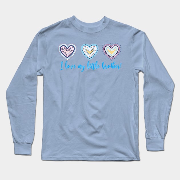 I Love My Little Brother Modern Boho Style Long Sleeve T-Shirt by tropicalteesshop